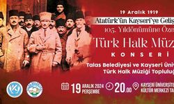 Atatürk’ün Kayseri’ye gelişine özel konser