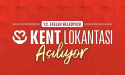 Efeler Kent Lokantası açılış için gün sayıyor