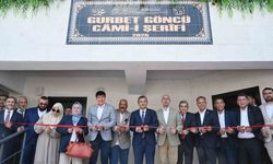 Gurbet Göncü Camii, dualarla hizmete açıldı