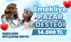 Emekliye pazar desteği 14 bin lira
