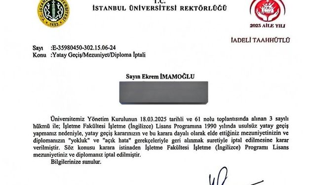 İmamoğlu’nun diplomasının iptali İstanbul Üniversitesi tarafından tebliğ edildi