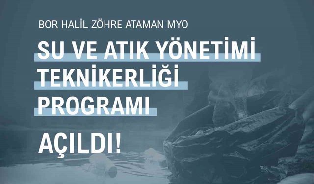 NÖHÜ’de Su ve Atık Yönetimi Teknikerliği bölümü açıldı