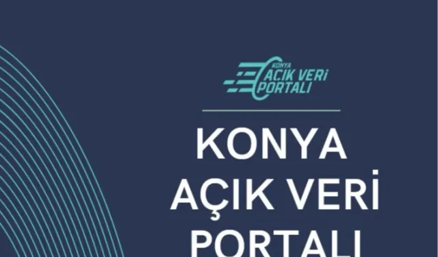 Konya Açık Veri Portalı ile veri odaklı katkı