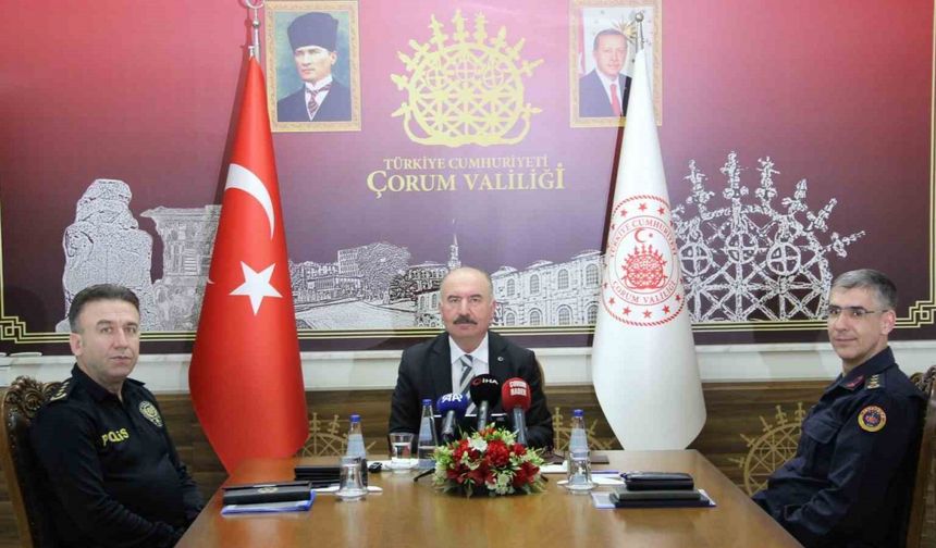 Çorum Valisi Çalgan: "Kişilere karşı işlenen suçlarda genel olarak yüzde 23 azalma yaşandı"