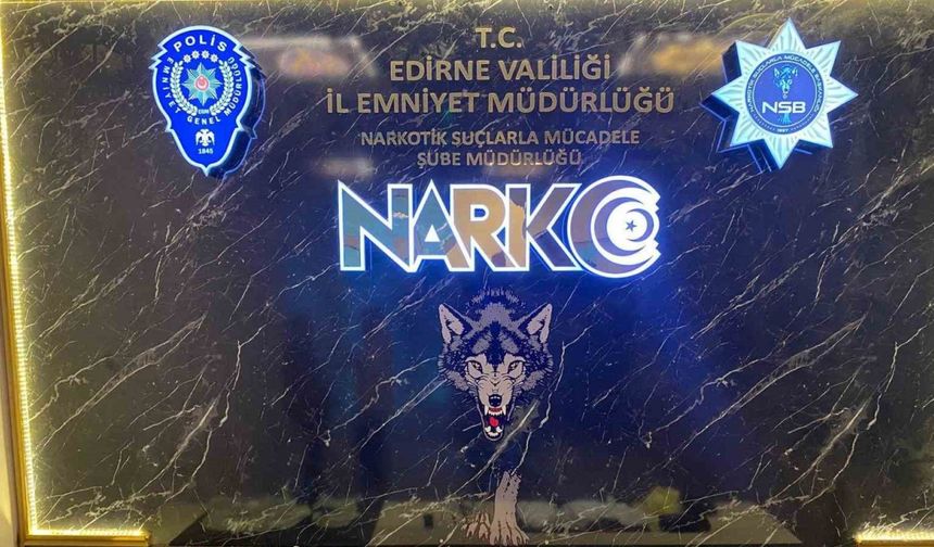 Edirne’de zehir tacirlerine darbe:1 kişi tutuklandı