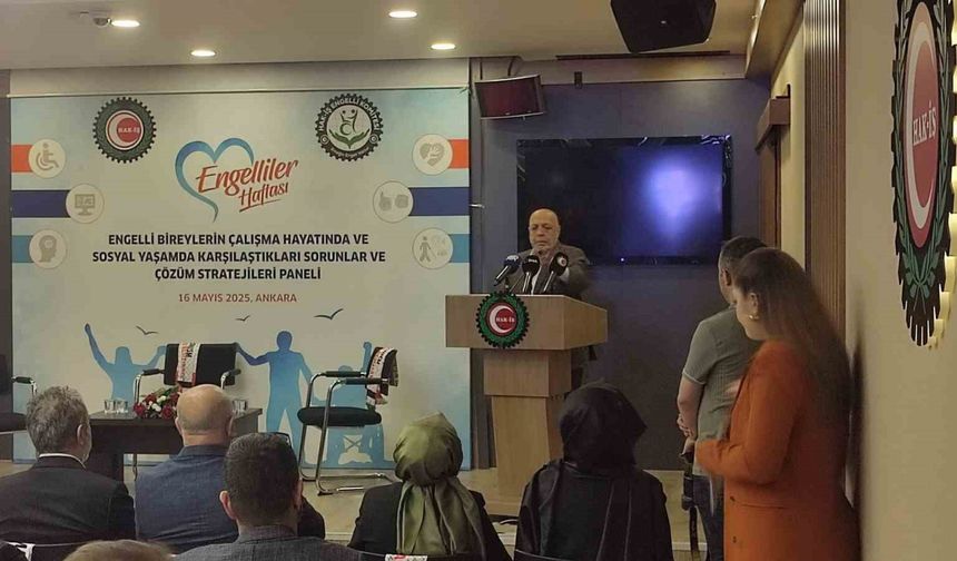 HAK-İŞ Genel Başkanı Arslan: "900 bine yakın HAK-İŞ üyesi içerisinde tespit edebildiğimiz engelli sayımız 5 bin 500 civarında"