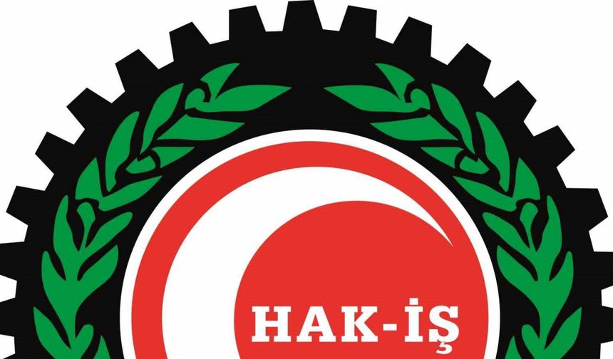 HAK-İŞ Genel Başkanı Arslan: "Sürecin başarıyla tamamlanmasını temenni ediyoruz"
