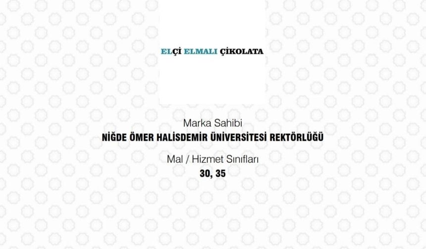 NÖHÜ’nün ’Elçi Elmalı Çikolata’ markası tescillendi
