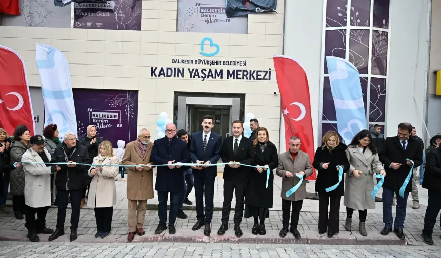 Balıkesir'de Manyas Kadın Yaşam Merkezi hizmete açıldı